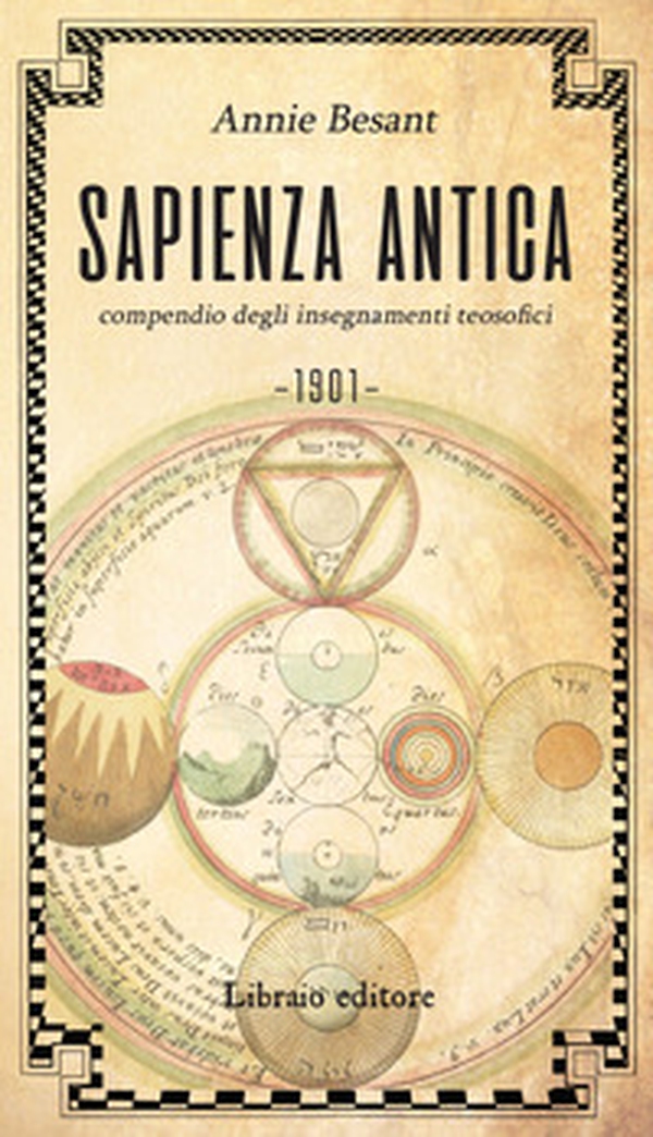 Sapienza antica. Compendio degli insegnamenti teosofici - Librerie.coop Sapienza antica. Compendio degli insegnamenti teosofici - Librerie.coop