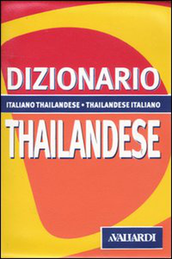 Dizionario thailandese. Italiano-thailandese. Thailandese-italiano - Librerie.coop Dizionario thailandese. Italiano-thailandese. Thailandese-italiano - Librerie.coop