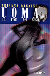 Uoma. La fine dei sessi - Librerie.coop