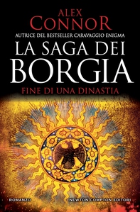 La saga dei Borgia. Fine di una dinastia - Librerie.coop La saga dei Borgia. Fine di una dinastia - Librerie.coop