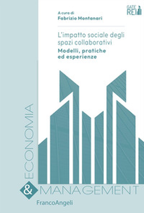 L'impatto sociale degli spazi collaborativi. Modelli, pratiche ed esperienze - Librerie.coop L'impatto sociale degli spazi collaborativi. Modelli, pratiche ed esperienze - Librerie.coop
