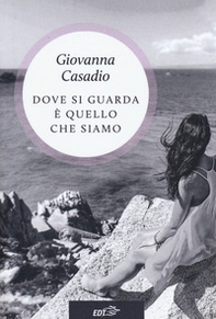 Dove si guarda e quello che siamo - Librerie.coop Dove si guarda e quello che siamo - Librerie.coop
