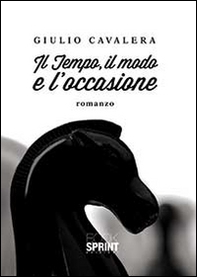 Il tempo, il modo e l'occasione - Librerie.coop