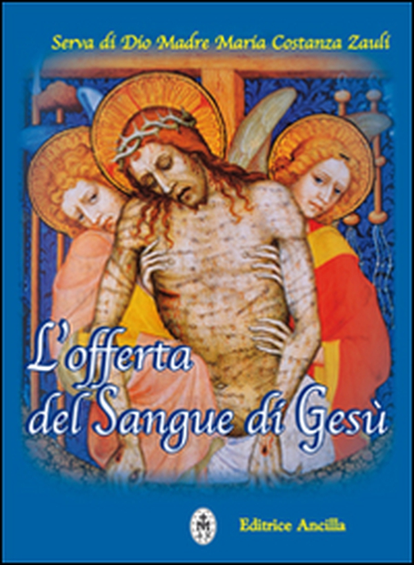 L'offerta del sangue di Gesù - Librerie.coop L'offerta del sangue di Gesù - Librerie.coop
