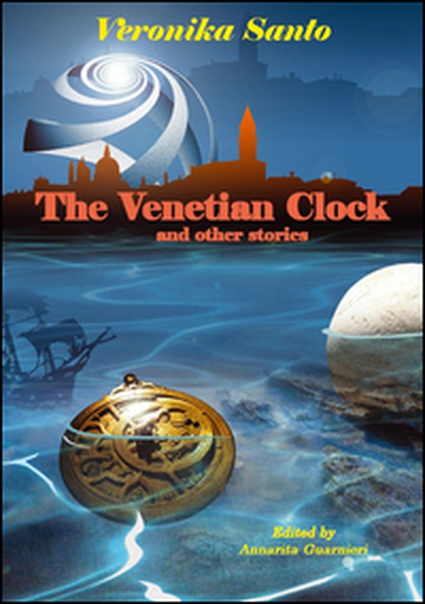 The venetian clock and other stories - Librerie.coop The venetian clock and other stories - Librerie.coop