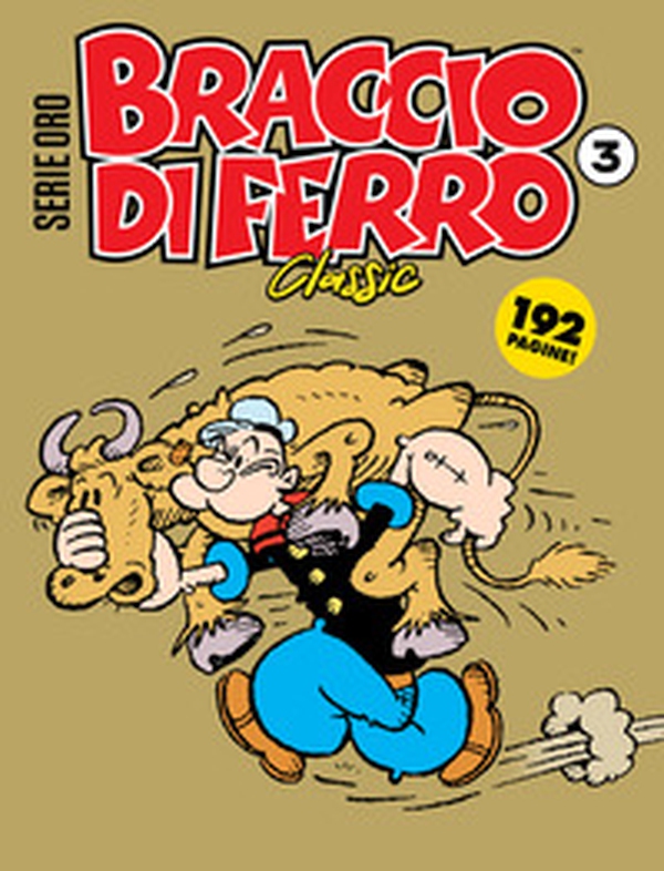 Braccio di Ferro classic. Serie oro - Vol. 3 - Librerie.coop Braccio di Ferro classic. Serie oro - Vol. 3 - Librerie.coop