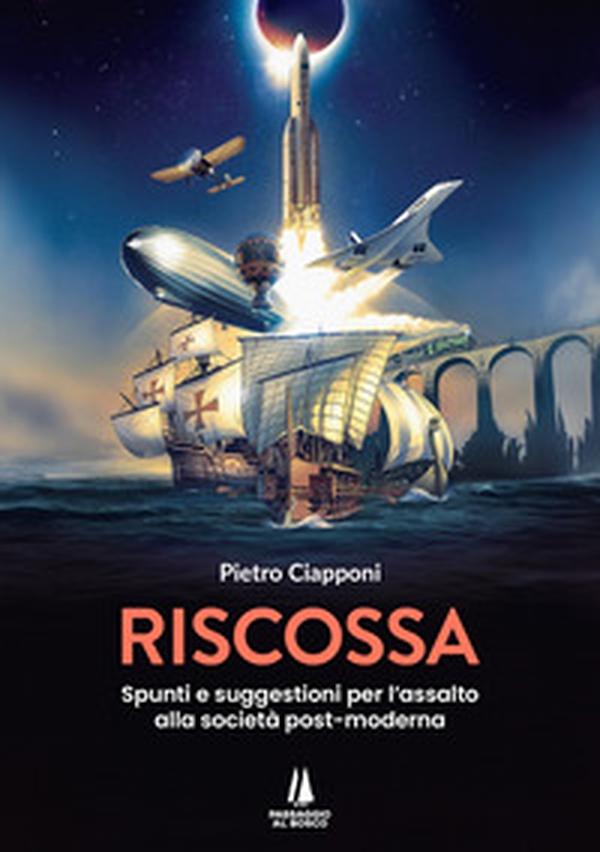 Riscossa. Spunti e suggestioni per l'assalto alla società post-moderna - Librerie.coop Riscossa. Spunti e suggestioni per l'assalto alla società post-moderna - Librerie.coop