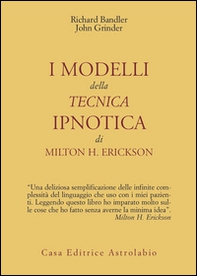 I modelli della tecnica ipnotica di Milton H. Erickson - Librerie.coop I modelli della tecnica ipnotica di Milton H. Erickson - Librerie.coop