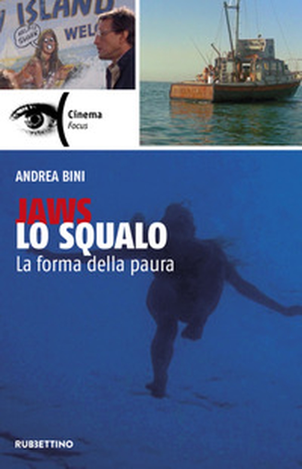 Jaws, Lo squalo. La forma della paura - Librerie.coop Jaws, Lo squalo. La forma della paura - Librerie.coop