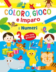 I numeri. Coloro, gioco e imparo - Librerie.coop