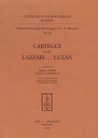 Edizione nazionale del carteggio di L. A. Muratori. Carteggi con Lazzari... Luzán - Librerie.coop