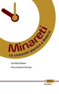 Minareti. La comunità islamica a Brescia. Ediz. italiana e araba - Librerie.coop
