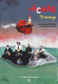 Achab. Il romanzo dai conversari di Achab - Librerie.coop