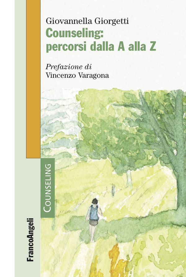 Counseling: percorsi dalla A alla Z - Librerie.coop Counseling: percorsi dalla A alla Z - Librerie.coop