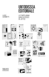 Un'Odissea editoriale. A cento anni dall'Ulysses di Joyce - Librerie.coop