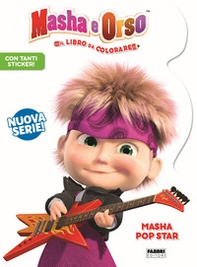 Masha pop star. Masha e Orso. Libro gioco - Librerie.coop