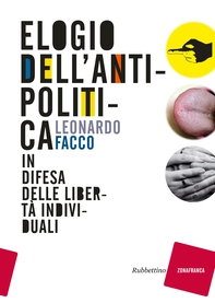 Elogio dell'antipolitica - Librerie.coop