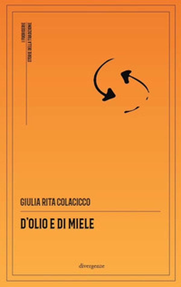 D'olio e di miele - Librerie.coop D'olio e di miele - Librerie.coop