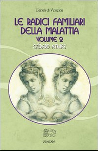 Le radici familiari della malattia - Librerie.coop