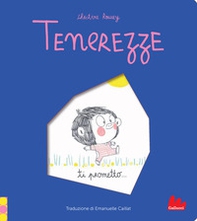 Tenerezze. Ti prometto... - Librerie.coop