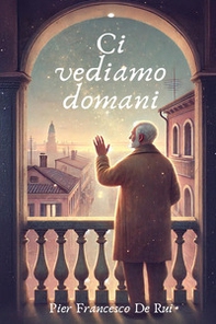 Ci vediamo domani - Librerie.coop Ci vediamo domani - Librerie.coop