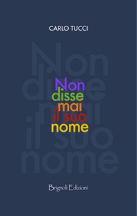 Non disse mai il suo nome - Librerie.coop