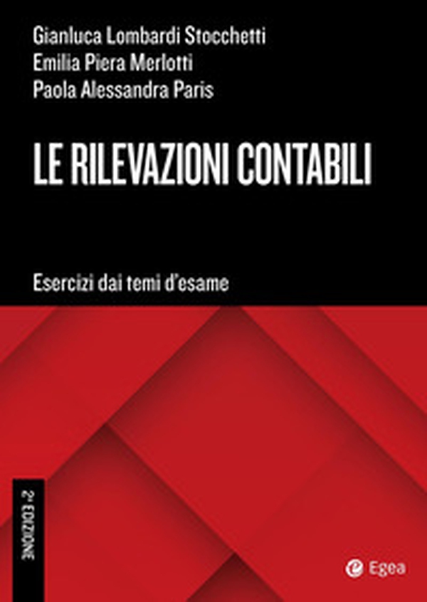 Le rilevazioni contabili. Esercizi dai temi d'esame - Librerie.coop Le rilevazioni contabili. Esercizi dai temi d'esame - Librerie.coop