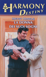 La donna dei suoi sogni - Librerie.coop La donna dei suoi sogni - Librerie.coop