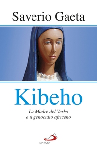 Kibeho - Librerie.coop Kibeho - Librerie.coop