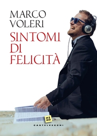 Sintomi di felicità - Librerie.coop Sintomi di felicità - Librerie.coop