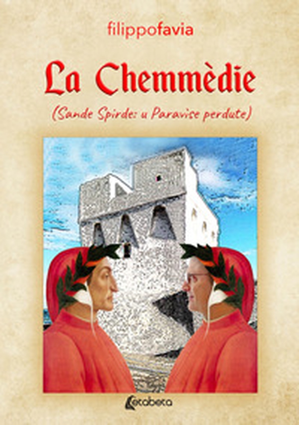 La Chemmèdie (Sande Spirde: u Paravìse perdute) - Librerie.coop La Chemmèdie (Sande Spirde: u Paravìse perdute) - Librerie.coop