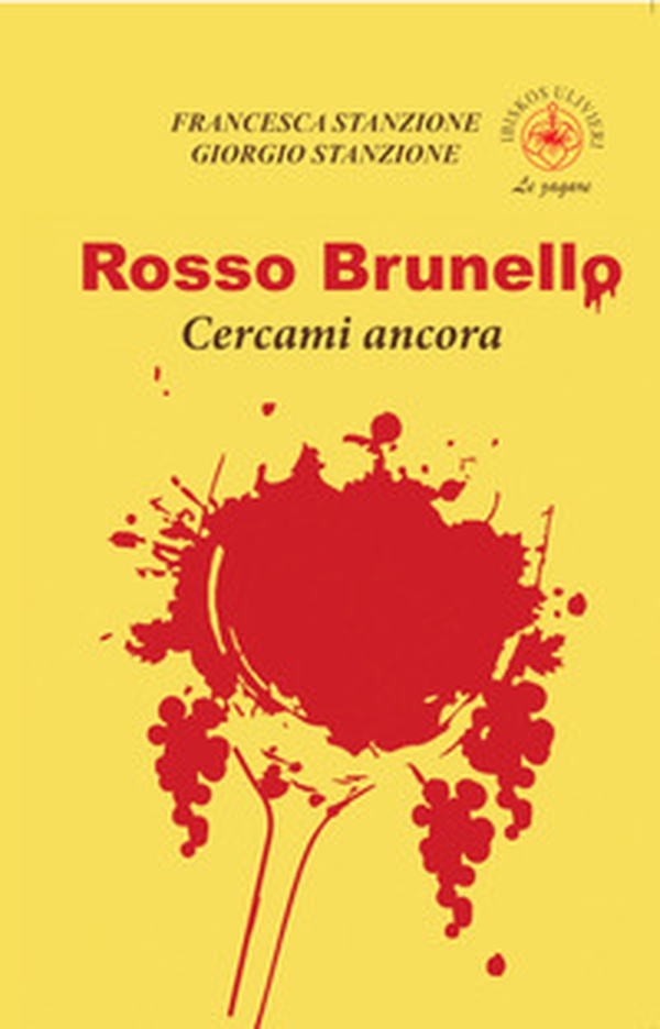 Rosso Brunello. Cercami ancora - Librerie.coop Rosso Brunello. Cercami ancora - Librerie.coop