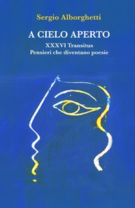 A cielo aperto. Pensieri come poesie - Librerie.coop