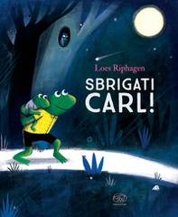 Sbrigati, Carl! - Librerie.coop