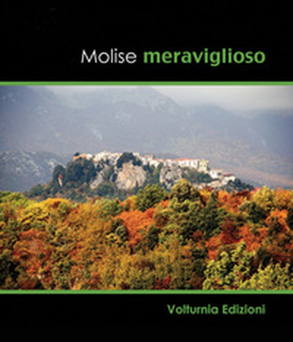 Molise meraviglioso - Librerie.coop Molise meraviglioso - Librerie.coop