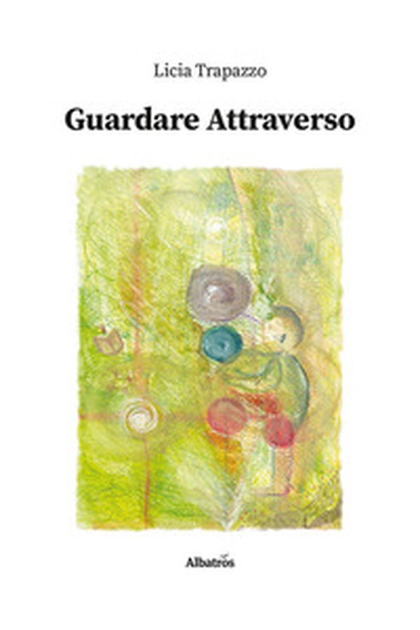Guardare attraverso - Librerie.coop Guardare attraverso - Librerie.coop