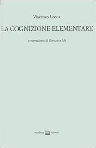 La cognizione elementare - Librerie.coop La cognizione elementare - Librerie.coop
