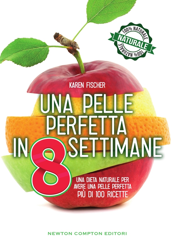 Una pelle perfetta in 8 settimane - Librerie.coop Una pelle perfetta in 8 settimane - Librerie.coop