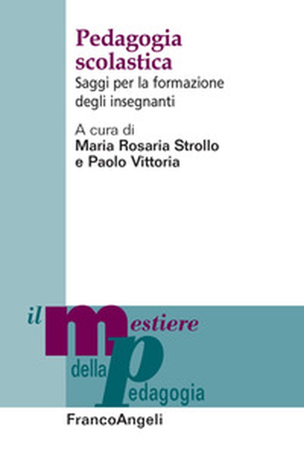 Pedagogia scolastica. Saggi per la formazione degli insegnanti - Librerie.coop Pedagogia scolastica. Saggi per la formazione degli insegnanti - Librerie.coop