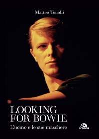 Looking for Bowie - Librerie.coop Looking for Bowie - Librerie.coop