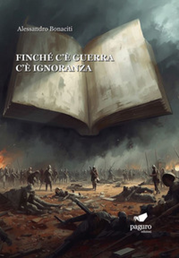 Finché c'è guerra c'è ignoranza - Librerie.coop