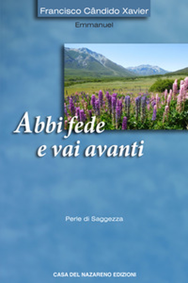Abbi fede e vai avanti - Librerie.coop Abbi fede e vai avanti - Librerie.coop