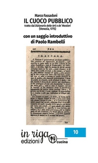 Il cuoco pubblico. Tratto dal Dizionario delle Arti e de' Mestieri (Venezia, 1775) - Librerie.coop