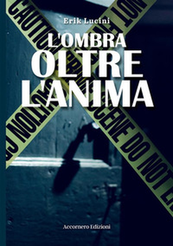 L'ombra oltre l'anima - Librerie.coop L'ombra oltre l'anima - Librerie.coop