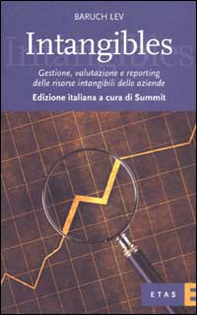 Intangibles. Gestione, valutazione e reporting delle risorse intangibili delle aziende - Librerie.coop