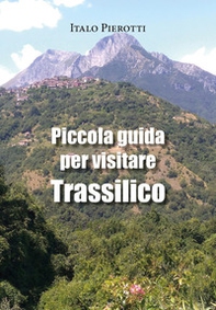 Piccola guida per visitare Trassilico - Librerie.coop