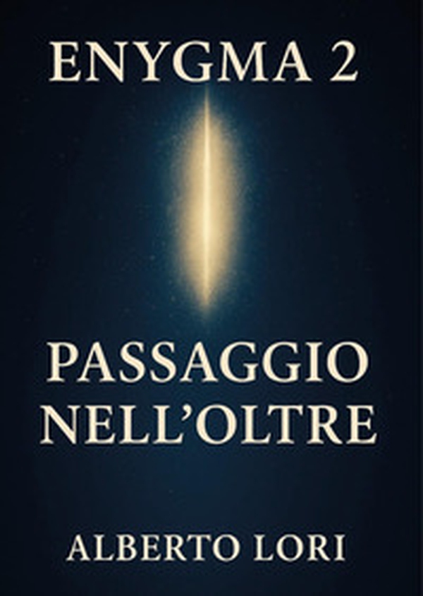 Enygma 2. Passaggio nell'oltre - Librerie.coop