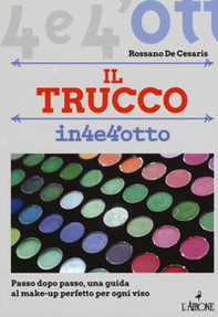 Il trucco. Passo dopo passo una guida al make-up perfetto per ogni viso - Librerie.coop