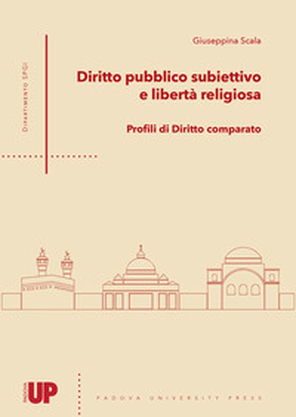Diritto pubblico subiettivo e libertà religiosa. Profili di diritto comparato - Librerie.coop Diritto pubblico subiettivo e libertà religiosa. Profili di diritto comparato - Librerie.coop
