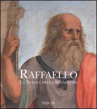 Raffaello. La stanza della Segnatura - Librerie.coop